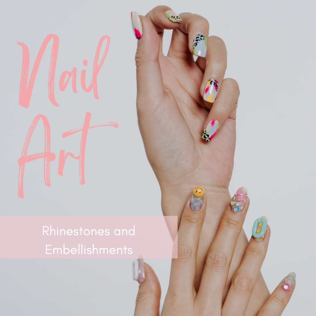 Nail Art, Rhinestones and Embellishments